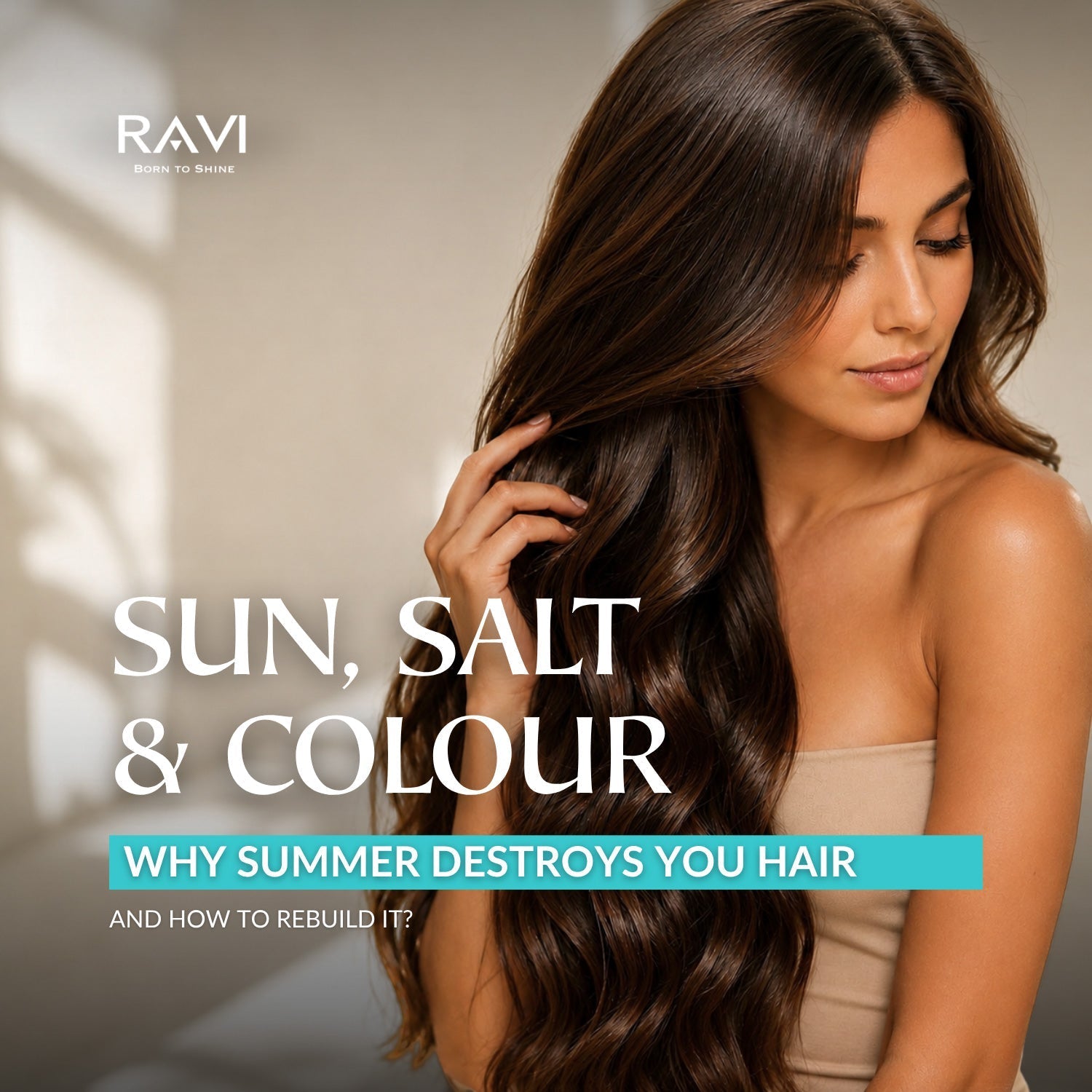 Sun, Salt & Colour: Why Summer Destroys Your Hair - and How to Rebuild It